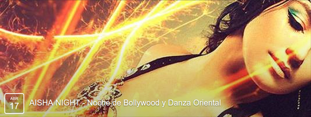 AISHA NIGHT - Noche de Bollywood y Danza Oriental