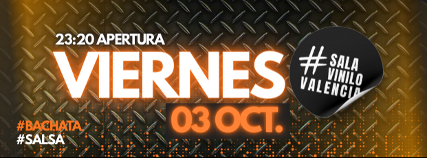 VIERNES 03 OCTUBRE - SALA VINILO