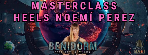 MASTERCLASS 2 HORAS HEELS NOEMI PEREZ