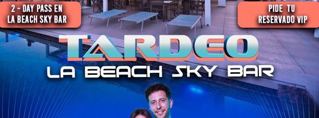Tardeo Sky Dance Terraza La Beach