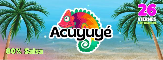 Acuyuyé! 80% Salsa