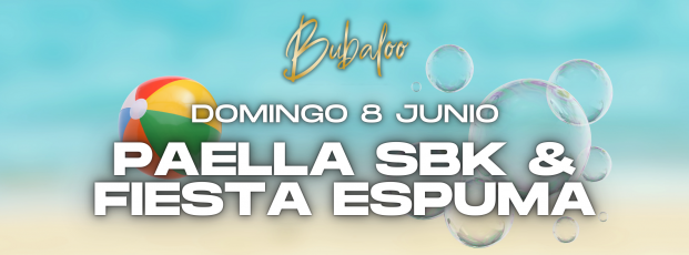 PAELLA SBK Y FIESTA ESPUMA