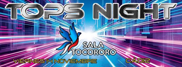 TOPS NIGHT CADIZ NOVIEMBRE