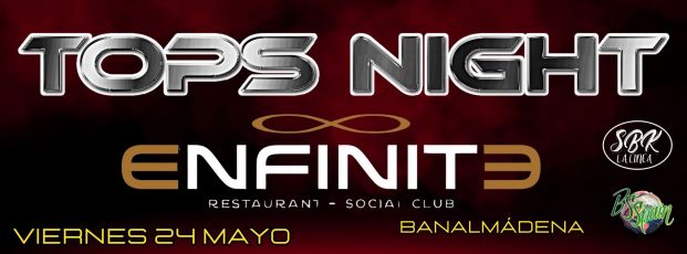 TOPS NIGHT BENALMÁDENA (SOLO VENTA EN PUERTA)